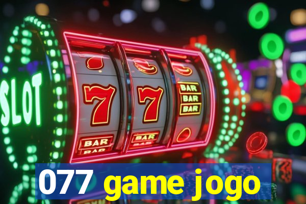 077 game jogo